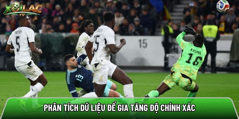 Phân tích dữ liệu để gia tăng độ chính xác